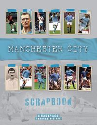Cover image for Manchester City Scrapbook: A Backpass Through History