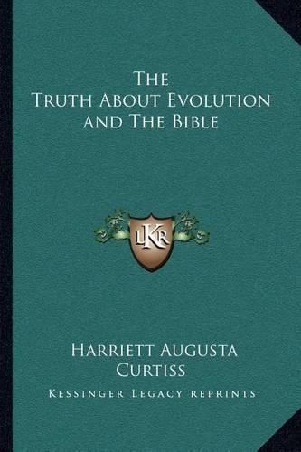 The Truth about Evolution and the Bible