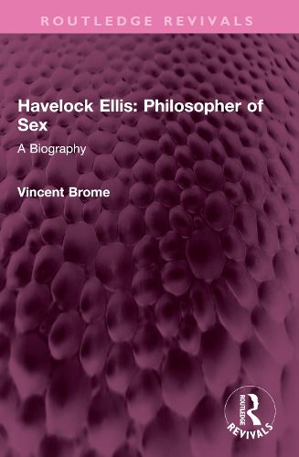 Cover image for Havelock Ellis: Philosopher of Sex