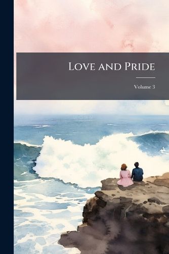 Cover image for Love and Pride, Volume 3