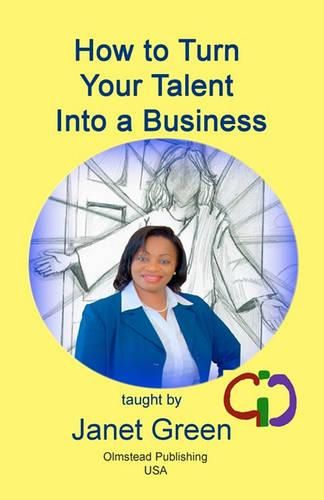 Cover image for How to Turn Your Talent into a Business