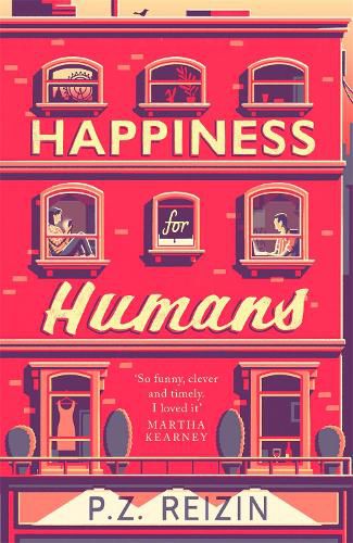 Cover image for Happiness for Humans: the quirky romantic comedy for anyone looking for their soulmate