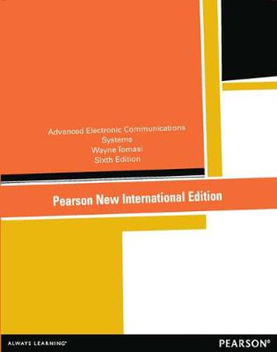 Cover image for Advanced Electronic Communications Systems: Pearson New International Edition