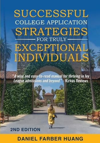 Cover image for Successful College Application Strategies for Truly Exceptional Individuals
