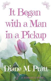 Cover image for It Began with a Man in a Pickup