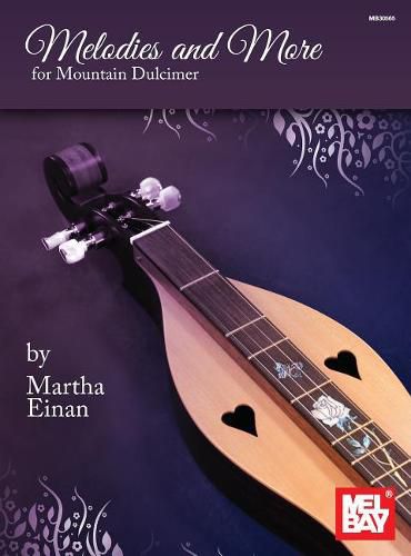 Cover image for Melodies And More For Mountain Dulcimer