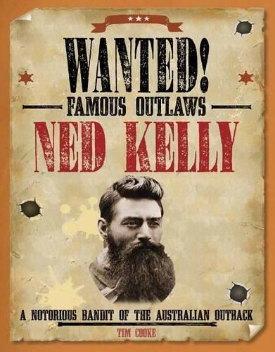 Cover image for Ned Kelly: A Notorious Bandit of the Australian Outback