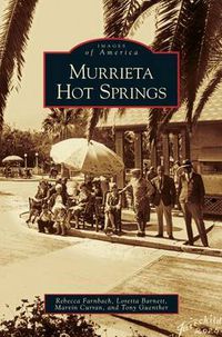 Cover image for Murrieta Hot Springs