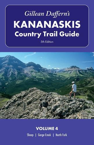 Cover image for Gillean Daffern's Kananaskis Country Trail Guide, 5th Edition: Volume 4