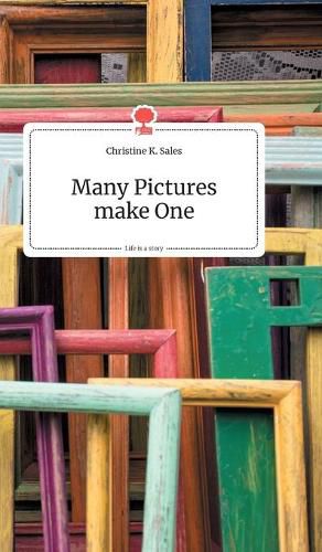 Cover image for Many Pictures make One. Life is a Story - story.one