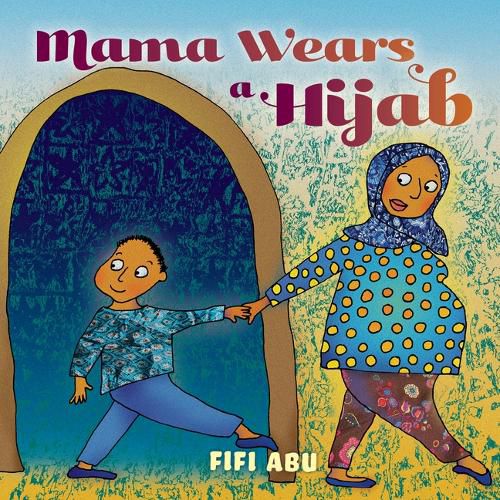 Cover image for Mama Wears a Hijab