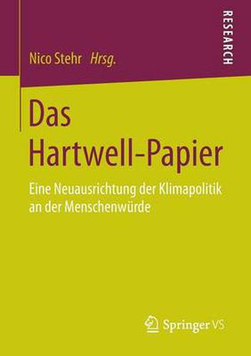Das Hartwell-Papier: Eine Neuausrichtung der Klimapolitik an der Menschenwurde