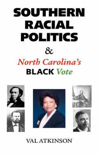 Cover image for Southern Racial Politics and North Carolina's Black Vote