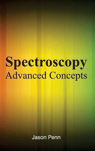 Cover image for Spectroscopy: Advanced Concepts