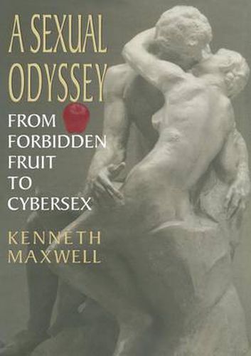 Cover image for A Sexual Odyssey: From Forbidden Fruit to Cybersex