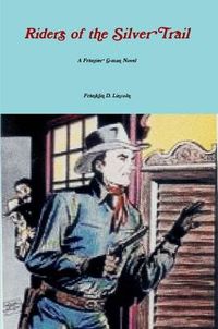 Cover image for Riders of the Silver Trail