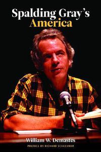 Cover image for Spalding Gray's America