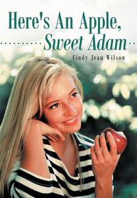 Cover image for Here's An Apple, Sweet Adam