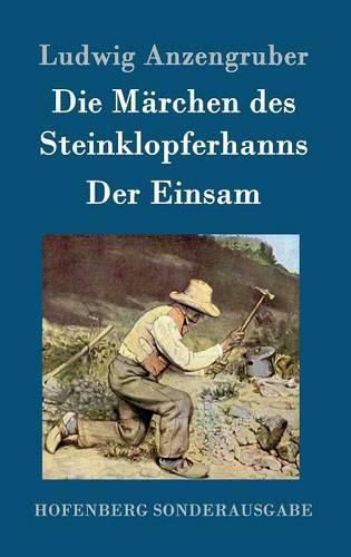 Die Marchen des Steinklopferhanns / Der Einsam