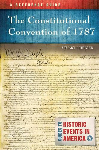 The Constitutional Convention of 1787: A Reference Guide