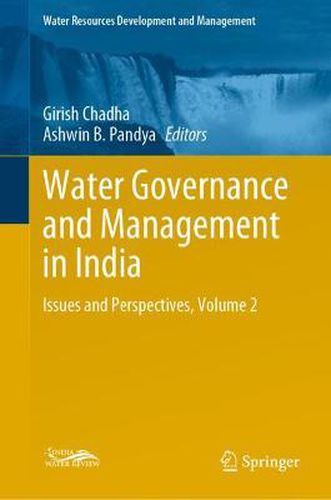 Cover image for Water Governance and Management in India: Issues and Perspectives, Volume 2