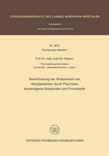 Cover image for Beeinflussung Der Wirksamkeit Von Herzglykosiden Durch Pharmaka, Keorpereigene Substanzen Und Fremdstoffe