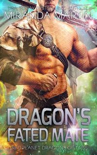 Cover image for Dragon's Fated Mate: A Sci Fi Alien Second Chance Romance