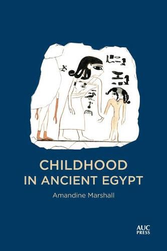 Cover image for Childhood in Ancient Egypt