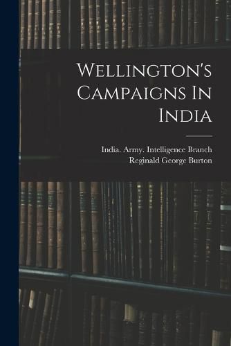 Cover image for Wellington's Campaigns In India