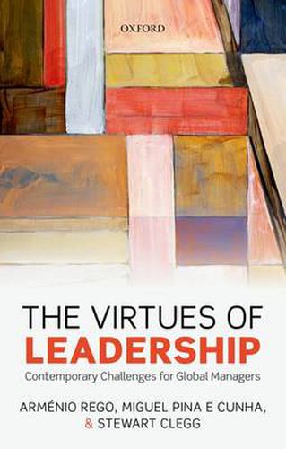 Cover image for The Virtues of Leadership: Contemporary Challenges for Global Managers