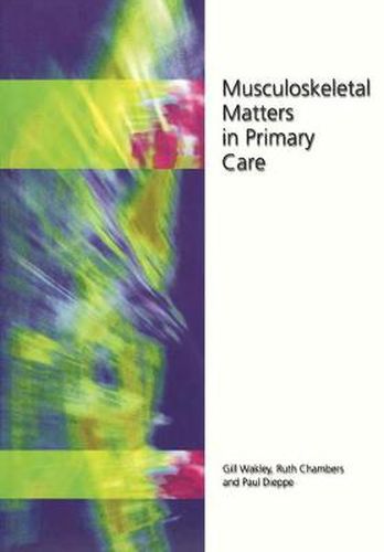 Cover image for Musculoskeletal Matters in Primary Care