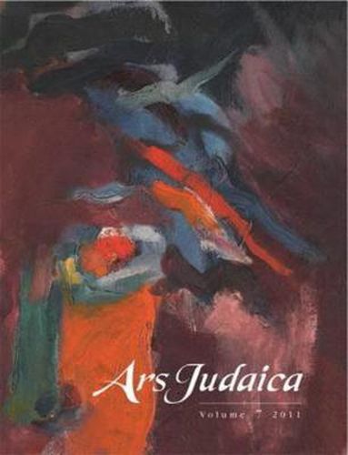 Cover image for Ars Judaica: The Bar-Ilan Journal of Jewish Art, Volume 7