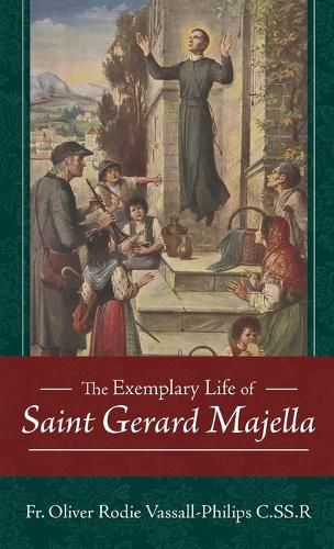 Cover image for The Exemplary Life of Saint Gerard Majella