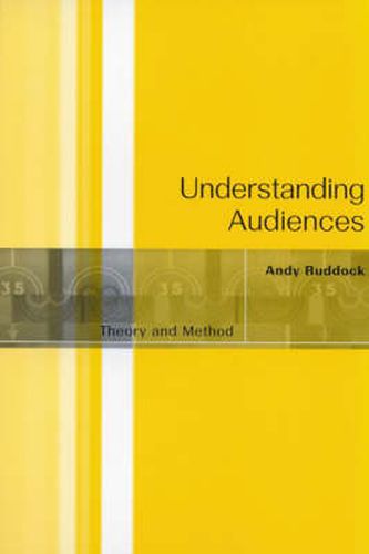 Cover image for Understanding Audiences: Theory and Method