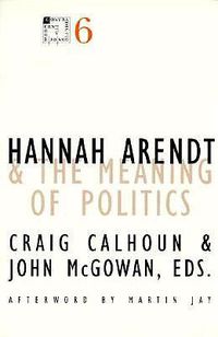 Cover image for Hannah Arendt and the Meaning of Politics