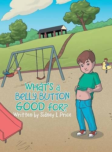 Cover image for What's a Belly Button Good For?