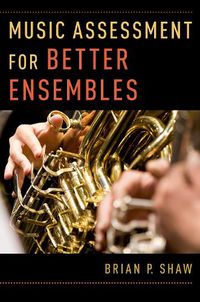 Cover image for Music Assessment for Better Ensembles