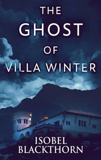 Cover image for The Ghost Of Villa Winter