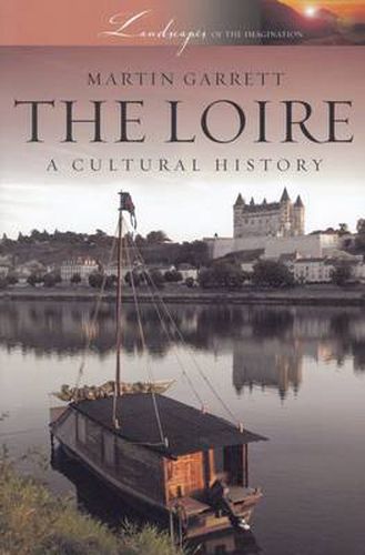 Cover image for Loire: A Cultural History