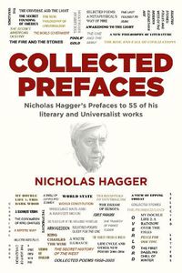 Cover image for Collected Prefaces: Nicholas Hagger's Prefaces to 55 of his literary and Universalist works