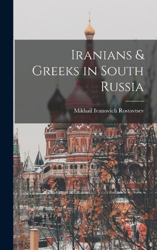 Cover image for Iranians & Greeks in South Russia