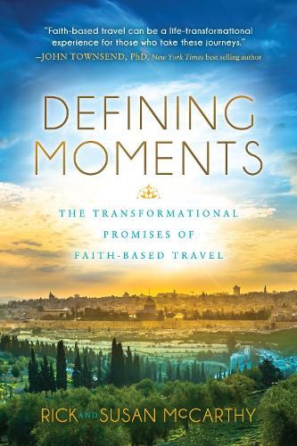 Cover image for Defining Moments: The Transformational Promises of Faith Based Travel