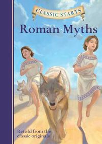 Cover image for Classic Starts (R): Roman Myths