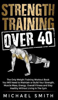 Cover image for Strength Training Over 40