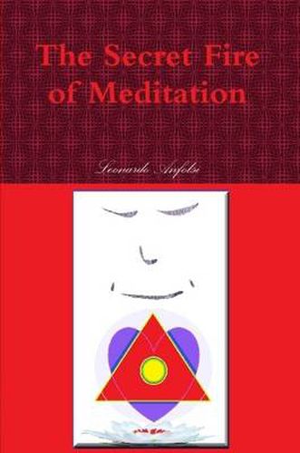 Cover image for The Secret Fire of Meditation