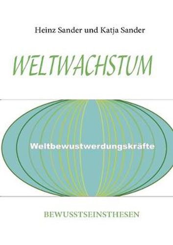 Cover image for Weltwachstum: Bewusstseinsthesen