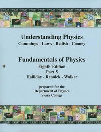 Cover image for Understanding Physics/Fundamentals of Physics, Part 5