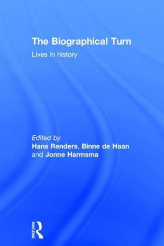 Cover image for The Biographical Turn: Lives in history