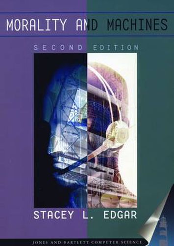 Cover image for Morality and Machines: Perspectives on Computer Ethics: Perspectives on Computer Ethics