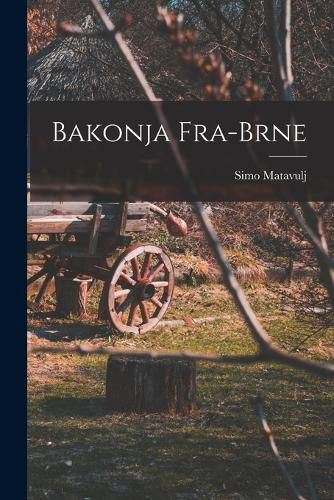 Cover image for Bakonja Fra-brne